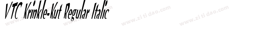 VTC Krinkle-Kut Regular Italic字体转换